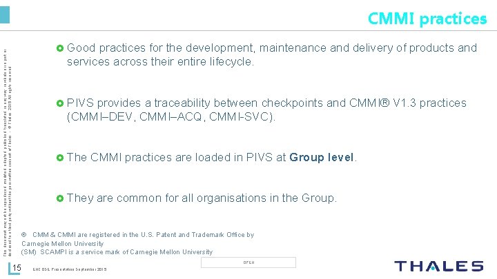 CMMI practices for the development, maintenance and delivery of products and services across their