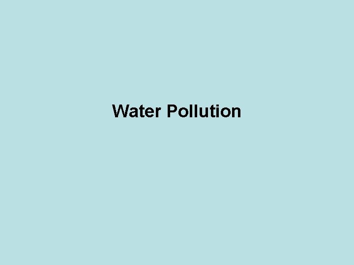 Water Pollution 