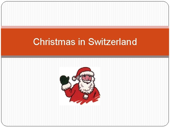 Christmas in Switzerland 