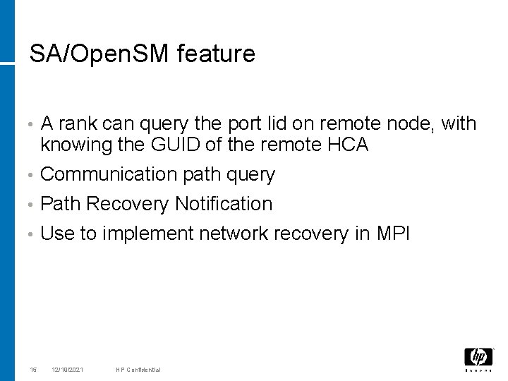 SA/Open. SM feature A rank can query the port lid on remote node, with