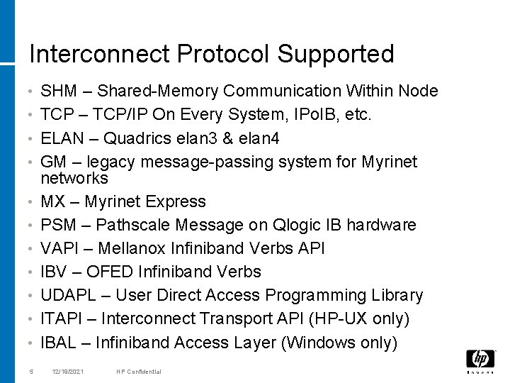 Interconnect Protocol Supported • • • 5 SHM – Shared-Memory Communication Within Node TCP