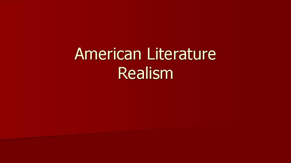 American Literature Realism 