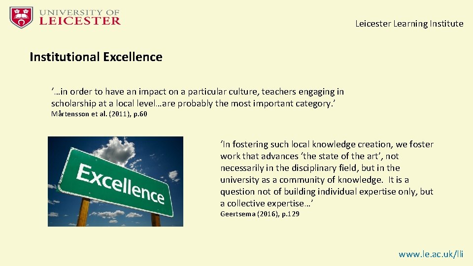 Leicester Learning Institute Institutional Excellence ‘…in order to have an impact on a particular