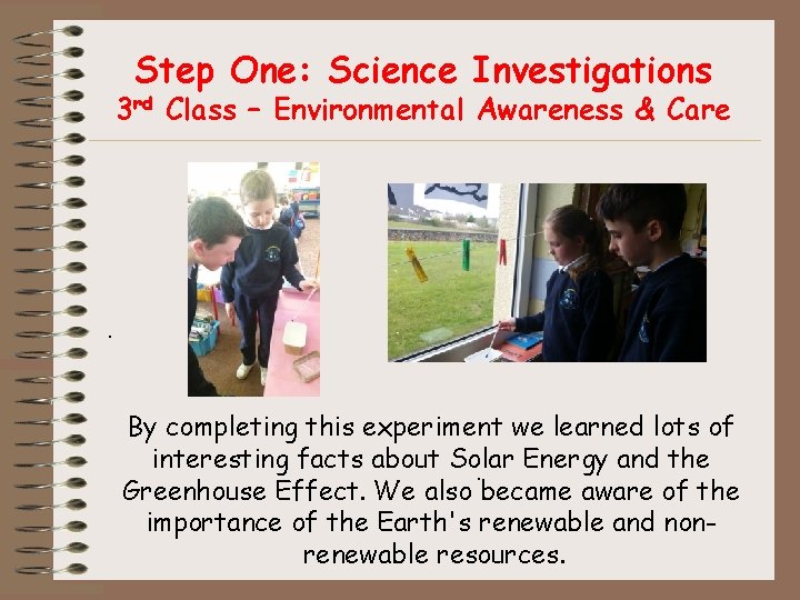 Step One: Science Investigations 3 rd Class – Environmental Awareness & Care . .