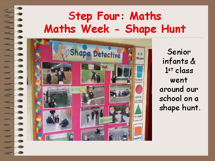 Step Four: Maths Week - Shape Hunt Senior infants & 1 st class went