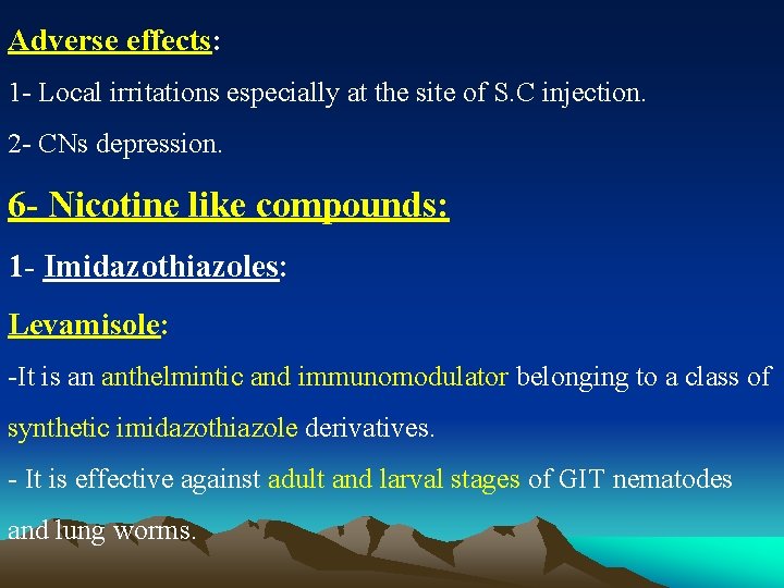 Adverse effects: 1 - Local irritations especially at the site of S. C injection.