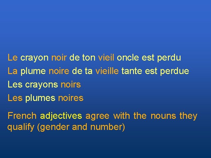 Le crayon noir de ton vieil oncle est perdu La plume noire de ta