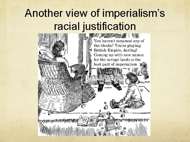 Another view of imperialism’s racial justification 