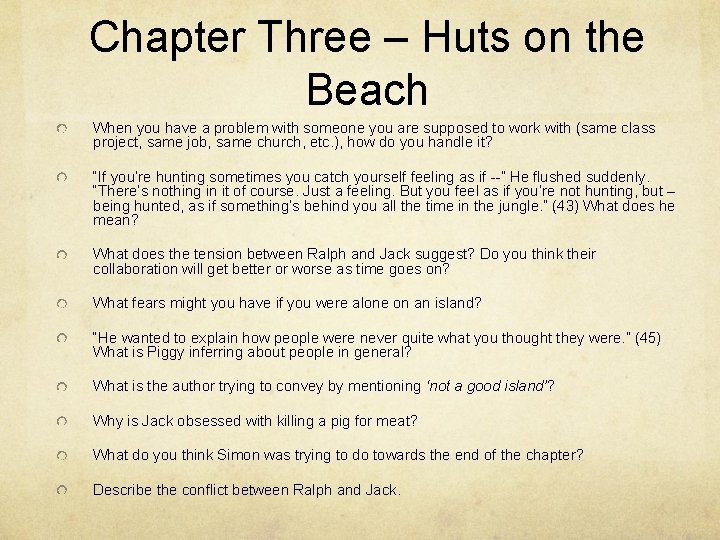 Chapter Three – Huts on the Beach When you have a problem with someone