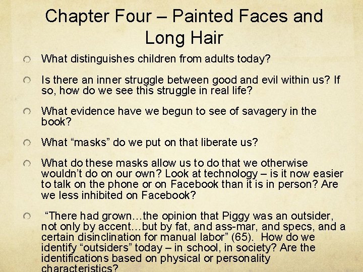 Chapter Four – Painted Faces and Long Hair What distinguishes children from adults today?