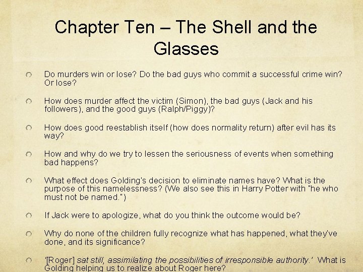 Chapter Ten – The Shell and the Glasses Do murders win or lose? Do