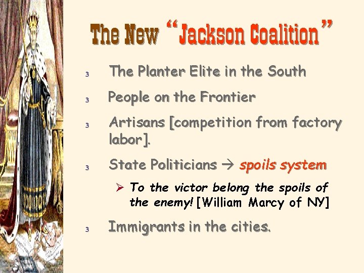 The New “Jackson Coalition” 3 The Planter Elite in the South 3 People on