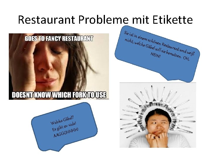 Restaurant Probleme mit Etikette Sie ist in nicht, einem schö n welch e Gäb