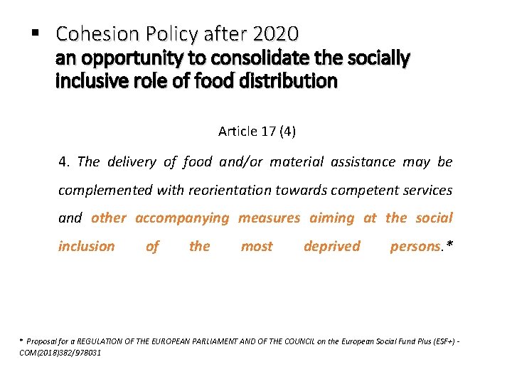 § Cohesion Policy after 2020 an opportunity to consolidate the socially inclusive role of