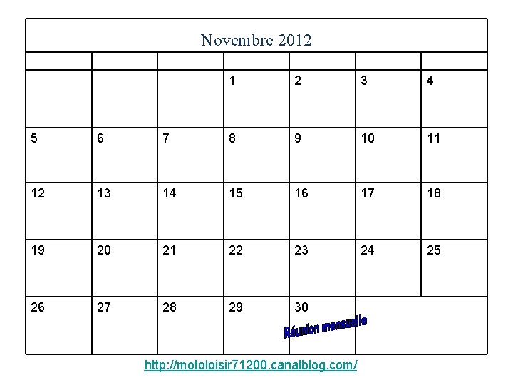 Novembre 2012 LUNDI MARDI MERCREDI JEUDI VENDREDI SAMEDI DIMANCHE 1 2 3 4 5