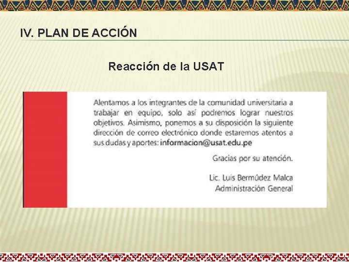 IV. PLAN DE ACCIÓN Reacción de la USAT 