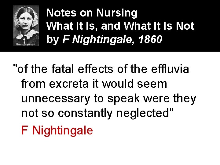 Notes on Nursing What It Is, and What It Is Not by F Nightingale,