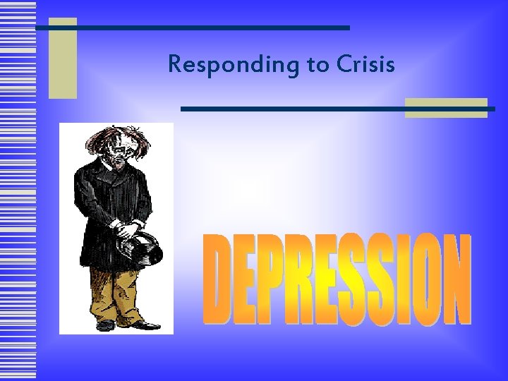 Responding to Crisis 