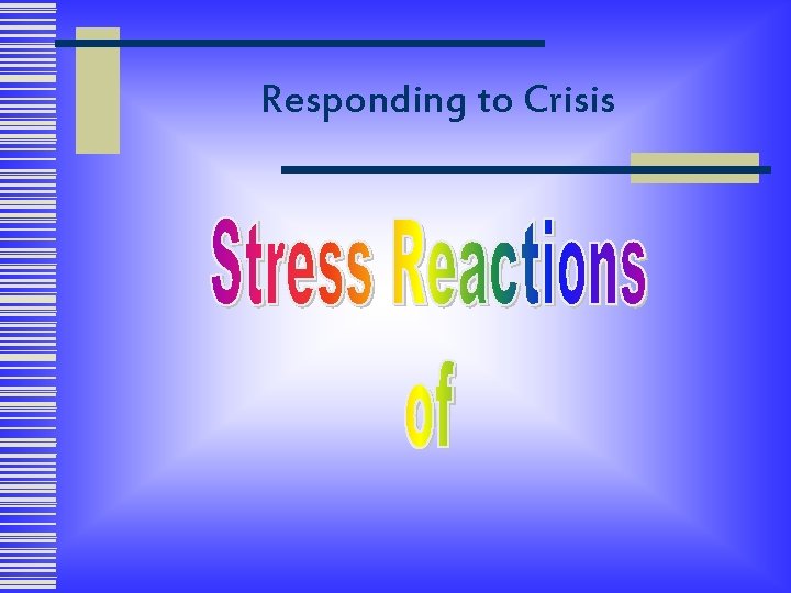 Responding to Crisis 