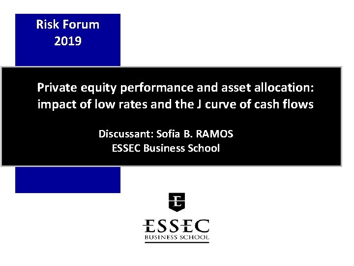 Risk Forum 2019 Private equity performance and asset allocation: impact of low rates and