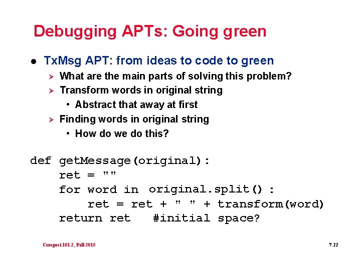 Debugging APTs: Going green l Tx. Msg APT: from ideas to code to green