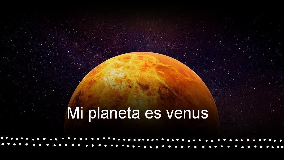 Mi planeta es venus 