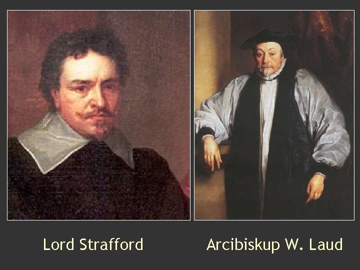 Lord Strafford Arcibiskup W. Laud 