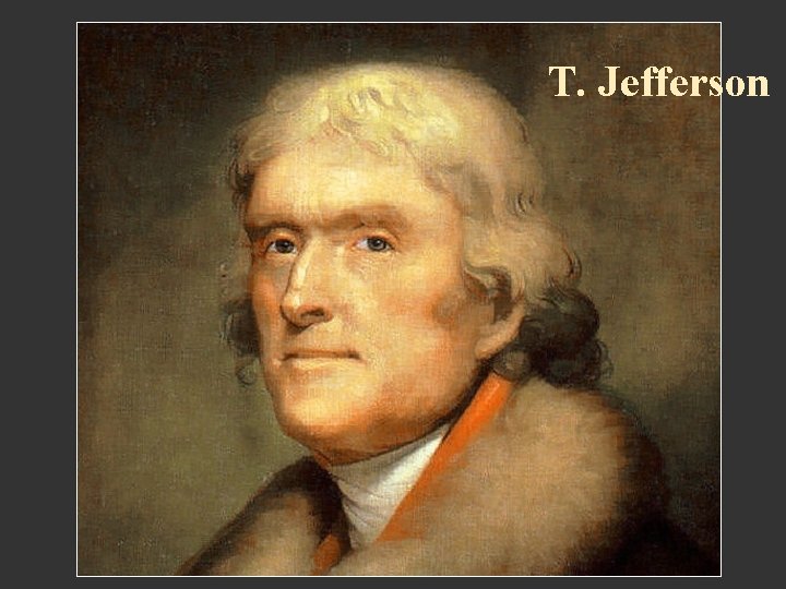 T. Jefferson 