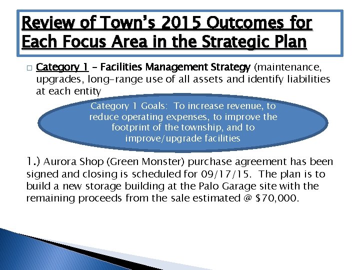 Review of Town’s 2015 Outcomes for Each Focus Area in the Strategic Plan �