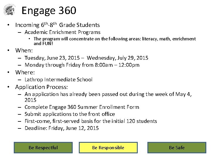 Engage 360 • Incoming 6 th-8 th Grade Students – Academic Enrichment Programs •