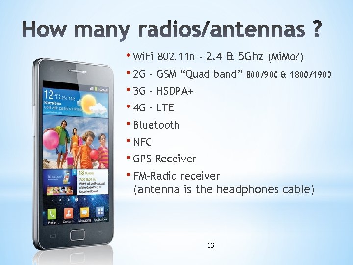  • Wi. Fi 802. 11 n - 2. 4 & 5 Ghz (Mi.