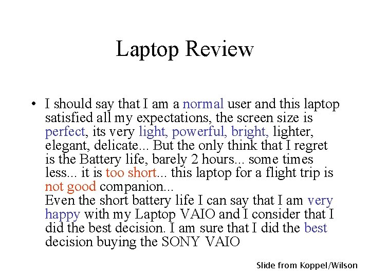 Laptop Review • I should say that I am a normal user and this