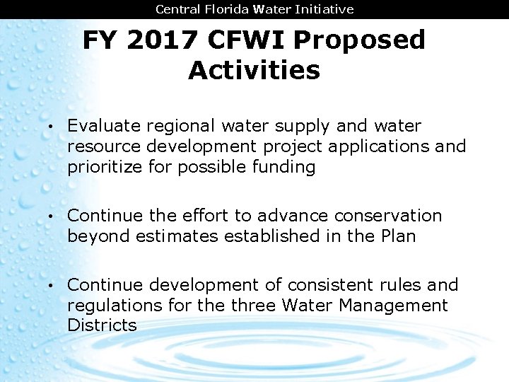 CENTRAL FLORIDA AREA Central Florida COORDINATION Water Initiative FY 2017 CFWI Proposed Activities •