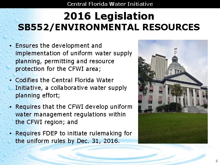 CENTRAL FLORIDA AREA Central Florida COORDINATION Water Initiative 2016 Legislation SB 552/ENVIRONMENTAL RESOURCES •