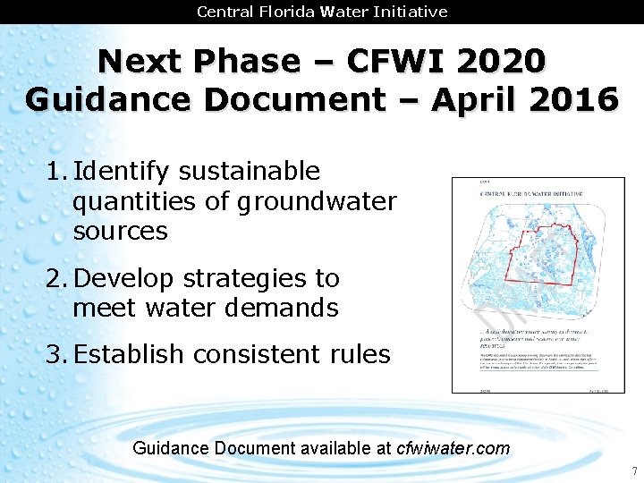7 CENTRAL FLORIDA AREA Central Florida COORDINATION Water Initiative Next Phase – CFWI 2020