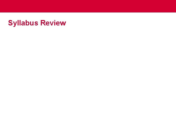 Syllabus Review 