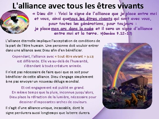 L'alliance avec tous les êtres vivants « Dieu dit : Voici le signe de