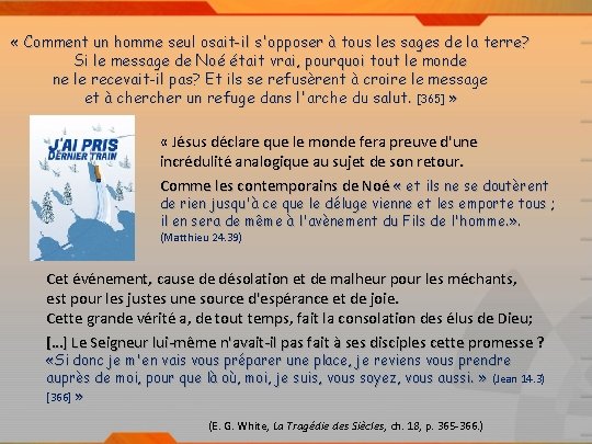  « Comment un homme seul osait-il s'opposer à tous les sages de la