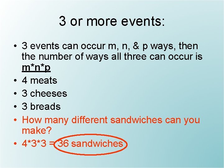 3 or more events: • 3 events can occur m, n, & p ways,