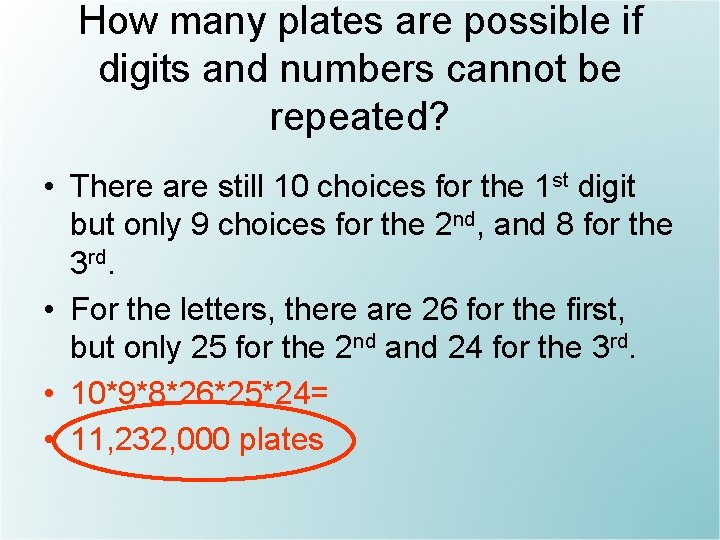 How many plates are possible if digits and numbers cannot be repeated? • There