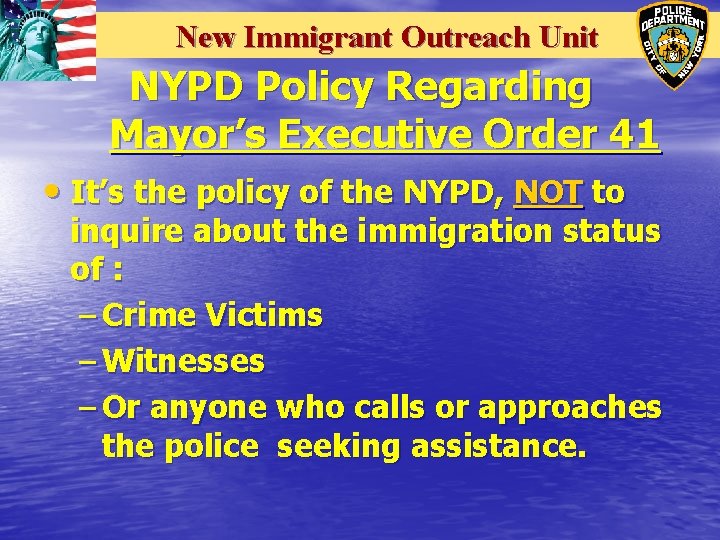 New Immigrant Outreach Unit NYPD Policy Regarding Mayor’s Executive Order 41 • It’s the New Immigrant Outreach Unit NYPD Policy Regarding Mayor’s Executive Order 41 • It’s the