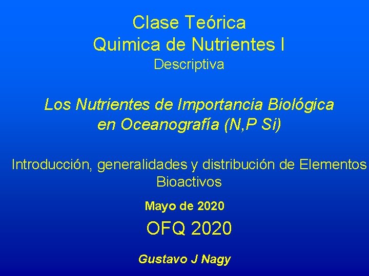Clase Teórica Quimica de Nutrientes I Descriptiva Los Nutrientes de Importancia Biológica en Oceanografía