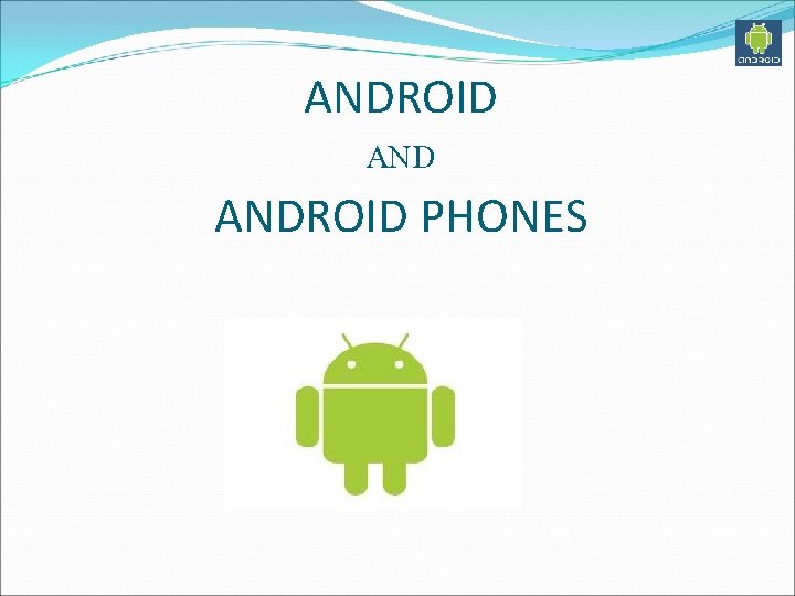 ANDROID PHONES 