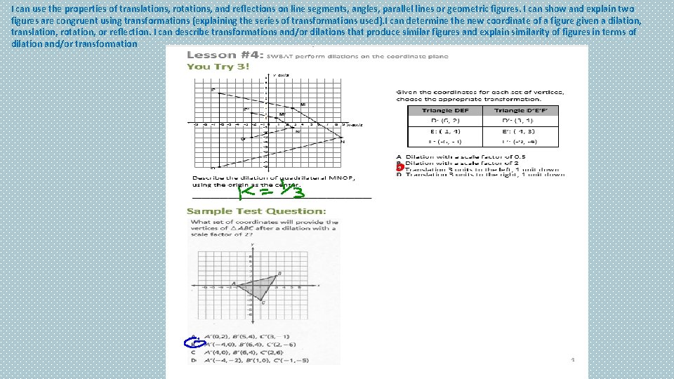 I can use the properties of translations, rotations, and reflections on line segments, angles,