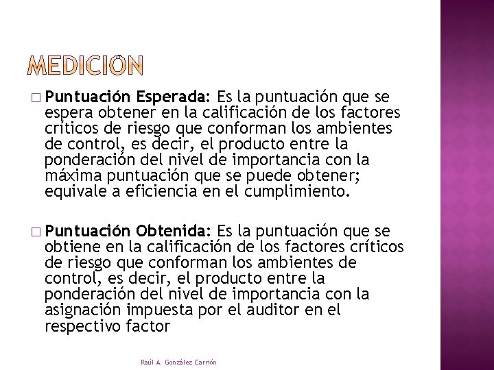 � Puntuación Esperada: Es la puntuación que se espera obtener en la calificación de