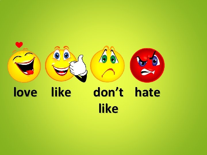 love like don’t hate like 