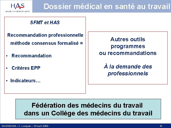 Dossier médical en santé au travail SFMT et HAS Recommandation professionnelle méthode consensus formalisé