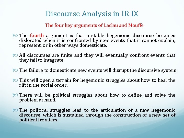 Discourse Analysis in IR IX The four key arguments of Laclau and Mouffe The