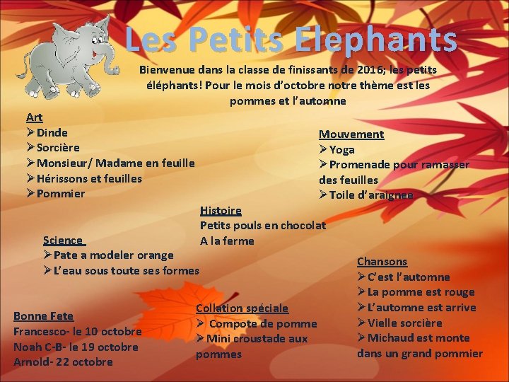 Les Petits Elephants Bienvenue dans la classe de finissants de 2016; les petits éléphants!