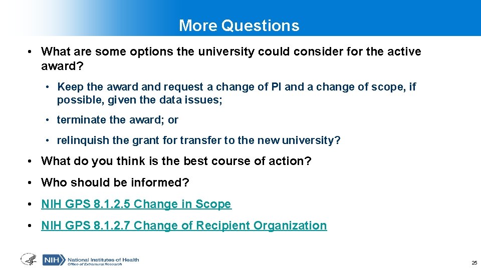 More Questions • What are some options the university could consider for the active